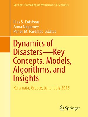 cover image of Dynamics of Disasters—Key Concepts, Models, Algorithms, and Insights